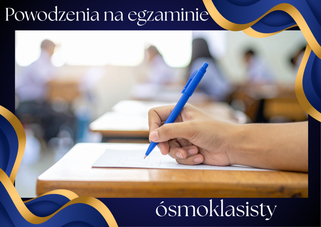 Miniaturka wpisu Powodzenia na egzaminie ósmoklasisty