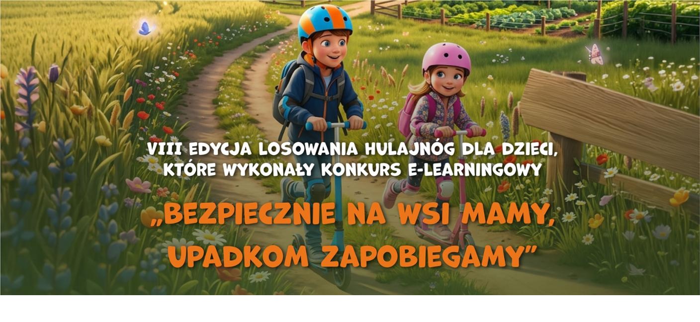 Miniaturka wpisu VIII losowanie hulajnóg dla dzieci rolników, które ukończą kurs e-learningowy „Bezpiecznie na wsi mamy – upadkom zapobiegamy”