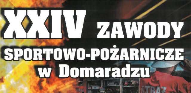Miniaturka wpisu XXIV Powiatowe Zawody Sportowo-Pożarnicze w Domaradzu – zaproszenie